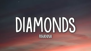 Rihanna  Diamonds Lyrics [upl. by Araid]