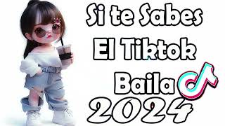 SI TE SABES EL TIKTOK BAILA  2024 [upl. by Arremat]