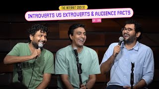 The Internet Said So  EP 135  Introverts vs Extroverts amp Audience Facts [upl. by Anilac]