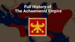 The Achaemenid Empire  Every Year [upl. by Laen]