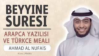 Beyyine suresi anlamı dinle Ahmad al Nufais Beyyine suresi arapça yazılışı okunuşu ve meali [upl. by Willem72]