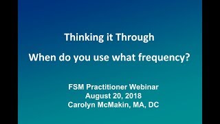 2018 August FSM Practitioners Webinar [upl. by Danas]