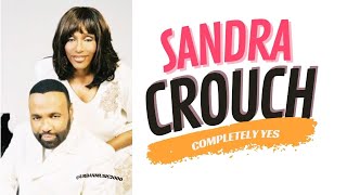 Sandra Crouch  Completely Yes From the Bottom Of My Heart [upl. by Grissel]