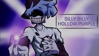 Silly Billy Song with Hollow Purple by Satoru Gojo [upl. by Nohtanhoj]