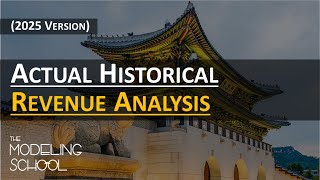 Modeling 101 36 Actual Historical Revenue Analysis [upl. by Spike]