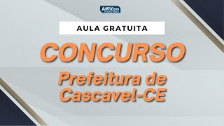 Concurso Prefeitura de Cascavel CE  Agente Administrativo  Aula Direito Administrativo  AlfaCon [upl. by Shuma257]