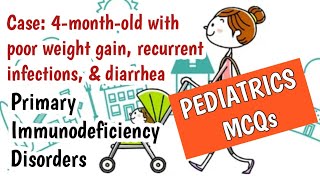 Pediatrics MCQs SCID IgA Deficiency amp ChediakHigashi Syndrome [upl. by Enneiluj129]