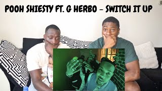 quotPOOH SHIESTY X G HERBO X NO MORE HEROESquot SWITCH IT UP REACTION VIDEO [upl. by Zetnahs]