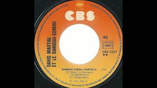 David Martial amp le BambouCombo quotBamboutabou Ce tout ce que toutquot partie II 1975 CBS [upl. by Riane181]