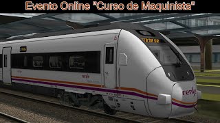 Evento de simulación ferroviaria online  quotCurso de maquinistaquot by TreneroAlpha90  OpenRails [upl. by Xuaegram]