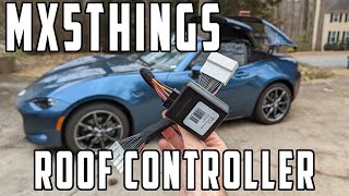 2016  2024 Mazda MX5 Miata ND2 RF MX5Things Roof Controller Installation amp Demo [upl. by Grubman575]