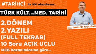 11Sınıf Türk Kültür ve Medeniyet Tarihi 2Dönem 2Yazılı Açık Uçlu FULL TEKRAR 20232024 Yeni MEB [upl. by Ajat]