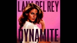 Lana Del Rey  Dynamite [upl. by Osana]