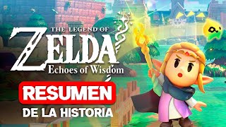 ¿Qué Sucedió en Echoes of Wisdom  RESUMEN COMPLETO [upl. by Ioyal849]