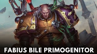 Fabius Bile Primogenitor WARHAMMER 40000 Lore [upl. by Enelehcim]