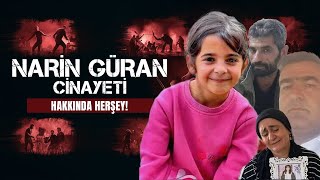 NARİN GÜRAN OLAYI  CİNAYETİ HAKKINDA HERŞEY [upl. by Joseph]