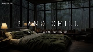 12 Hours of Relaxing Sleep Music with Soft Rain Sounds 🌿 Deep Sleeping Melodies  Piano Chill 🌧️🌿 [upl. by Leiruh]