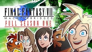 Final Fantasy 7 Machinabridged FF7MA – COMPLETE Season 1  TeamFourStar TFS [upl. by Pantin]