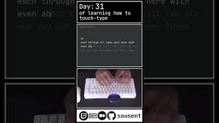 learning touch typing day 31 typing computer keyboard trending evolution shortschallenge [upl. by Nonahs]