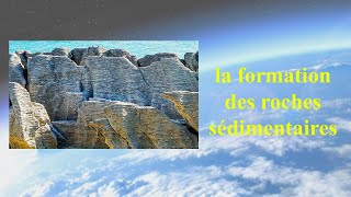 la formation des roches sedimentaires [upl. by Maure]