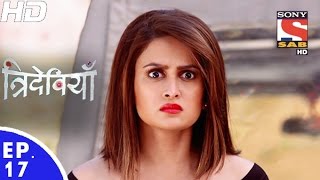 Trideviyaan  त्रिदेवियाँ  Episode 17  7th December 2016 [upl. by Fiester927]