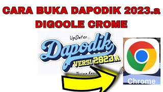 CARA BUKA APLIKASI DAPODIK VERSI 2023 PADA BROWSER CROME [upl. by Yelrak]