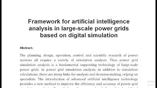 Framework for artificial intelligence analysis in large scale power grids based on digital simulatio [upl. by Enovaj]