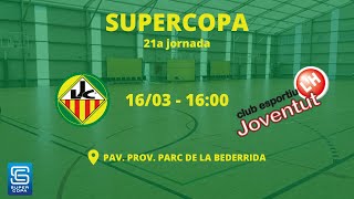 JOVENTUT LES CORTS vs CEJ LHOSPITALET A SUPERCOPA FEMENINA [upl. by Onairelav449]