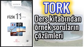 11sınıf meb ders kitabı tork örnek soruların çözümleri [upl. by Hugon837]