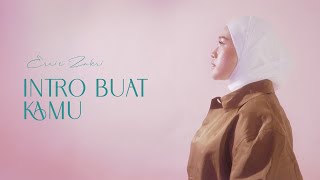 Ernie Zakri  Intro Buat Kamu Official Lyric Video [upl. by Jarlathus]