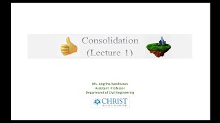 Consolidation of Soil Lecture 1 [upl. by Auliffe]