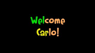 Welcome Carlo [upl. by Magee]