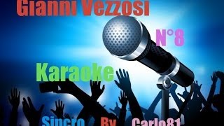 Gianni Vezzosi  N°8 Karaoke [upl. by Lleinnad]