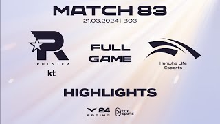 Full Highlights KT vs HLE  Match 83  LCK Mùa Xuân 2024 [upl. by Basset]