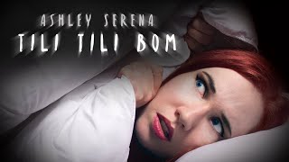 Tili Tili Bom English  Ashley Serena [upl. by Princess429]