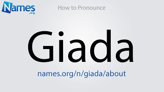 How to Pronounce Giada [upl. by Stephan920]