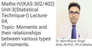 Moments and its various types  AKTU MathsIV BAS302402 Unit3 Lecture 4 [upl. by Oiramal]