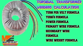 Toroidal Transformer Complete Winding Formula and Calculation [upl. by Ramoj814]