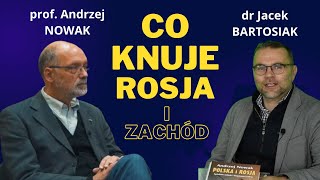 Prof Andrzej Nowak i dr Jacek Bartosiak Do czego dąży Rosja w naszej części świata [upl. by Glendon]