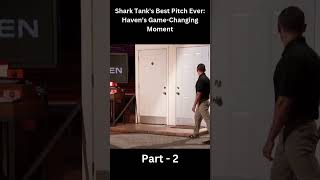 Shark Tanks Best Pitch Ever Havens Unforgettable Deal sharktank bestpitches shorts [upl. by Lamaaj]