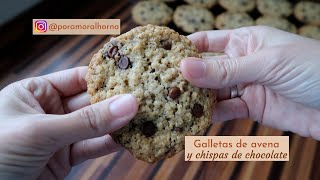 ¡Las Mejores Galletas de Avena y Chocolate 🍪  Receta Fácil y Rápida  Por amor al horno [upl. by Leirbma]