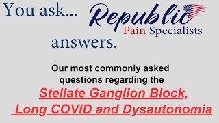 Stellate Ganglion Block SGB for Long COVID and Dysautonomia QampA [upl. by Nitsugua]