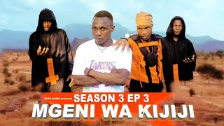 MGENI WA KIJIJI SEASON 3 《03》 [upl. by Atekehs]