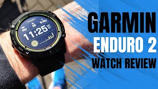 Garmin Enduro 2 Watch Review The Ultimate Adventure Watch for 2024 [upl. by Metah613]