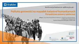 Konferencja quotPolityka gotowości na wypadek katastrof humanitarnych Perspektywa pomocy społecznejquot [upl. by Arahat970]