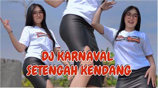 DJ KARNAVAL SETENGAH KENDANG  SPECIAL FULL PARGOY SANTAI YANG PALING DICARI [upl. by Etheline913]