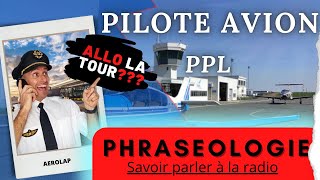 ✈️Licence PPL✈️ La PHRASEOLOGIE savoir parler à la radio📻 [upl. by Sutit476]