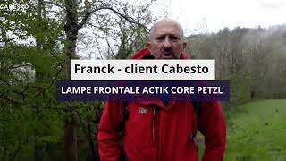 LAMPE FRONTALE ACTIK CORE de PETZL l’avis de Franck  CABESTO [upl. by Jankey]