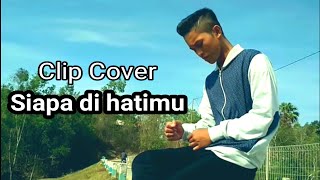 Clip Cover Iwan  Siapa Di Hatimu [upl. by Noxaj366]