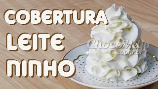 CHANTININHO COM 3 INGREDIENTES  Cobertura de Leite Ninho para Bolos e Cupcakes  Receita [upl. by Pryce]